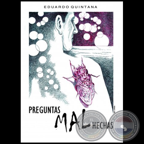 PREGUNTAS MAL HECHAS - Autor: EDUARDO QUINTANA - Año 2013